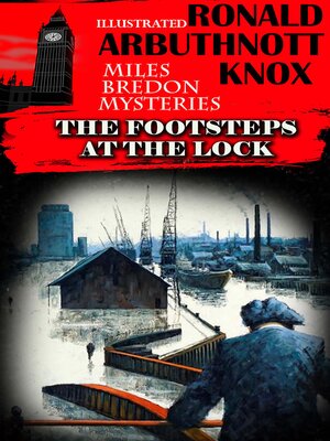 cover image of The Footsteps at the Lock. Miles Bredon mysteries. Illustrated